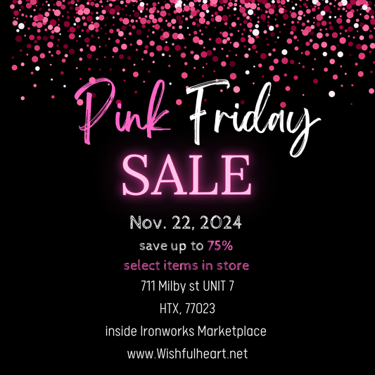 PINK FRIDAY!! Nov. 22nd!!