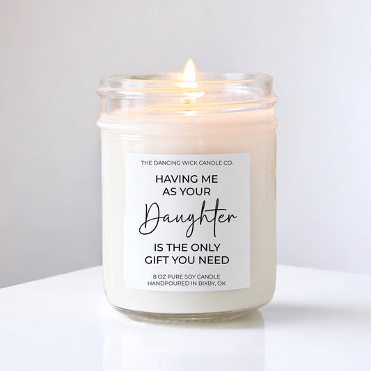 Funny Mother's Day Candle / Gift for Mom from Daughter