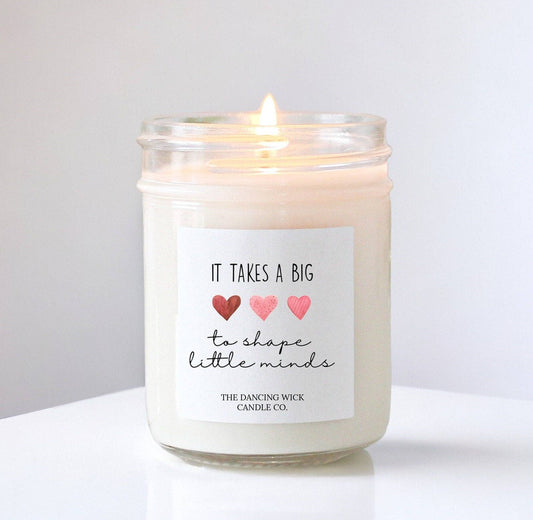 Teacher Candle | It Takes a Big Heart to Shape Little Minds