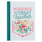 Blessings for a Great Teacher Hardcover Gift Book - Teal