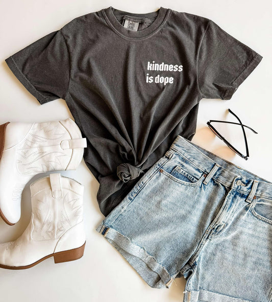 Kindness is Dope Graphic Tee, Be Kind Shirt - Be Kind Tee