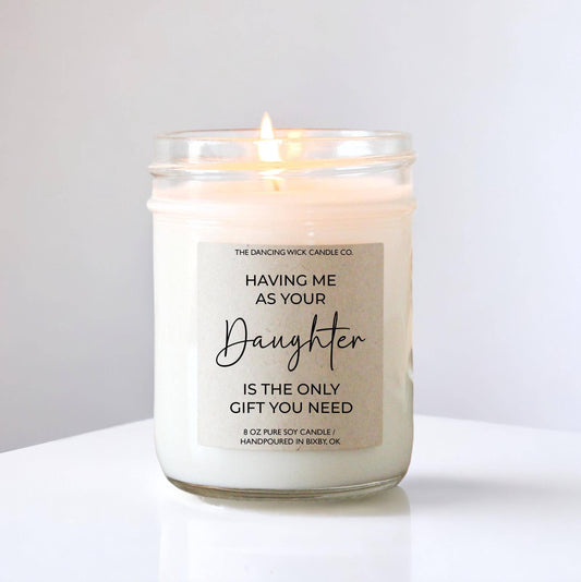 Funny Mother's Day Candle / Gift for Mom from Daughter